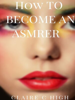 cover image of How to Become an ASMRer